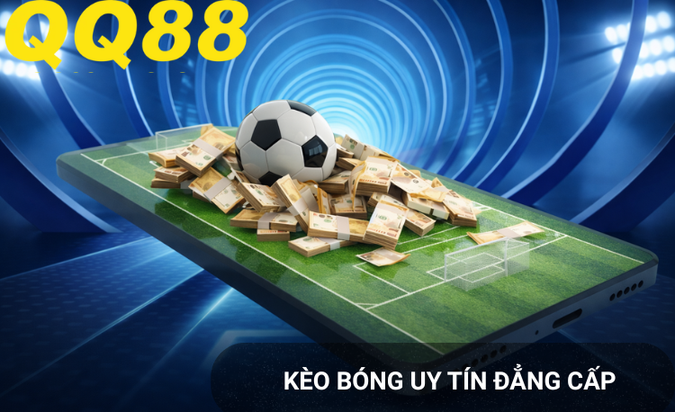 Kèo bóng nằm tài Qq88